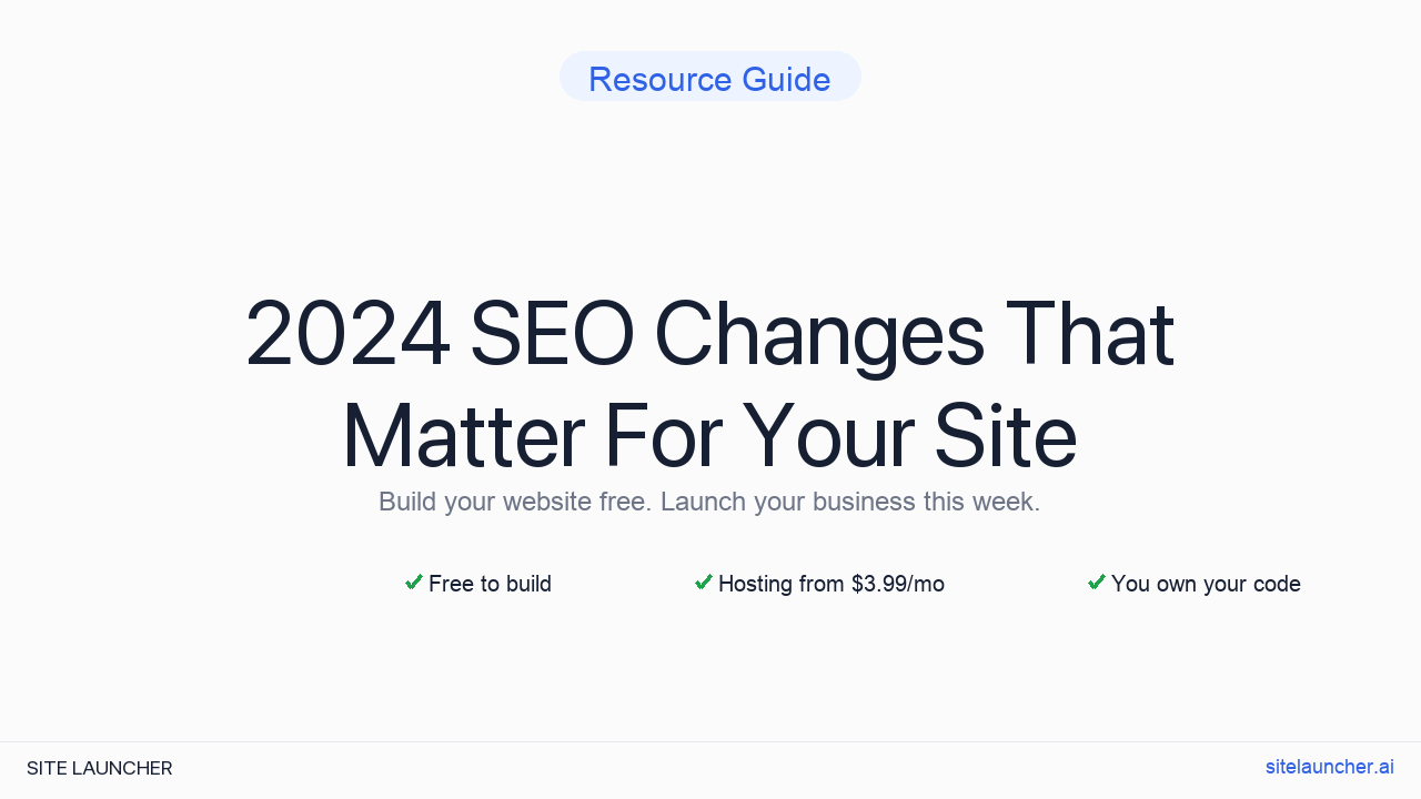 2024 SEO Changes That Matter For Your Site