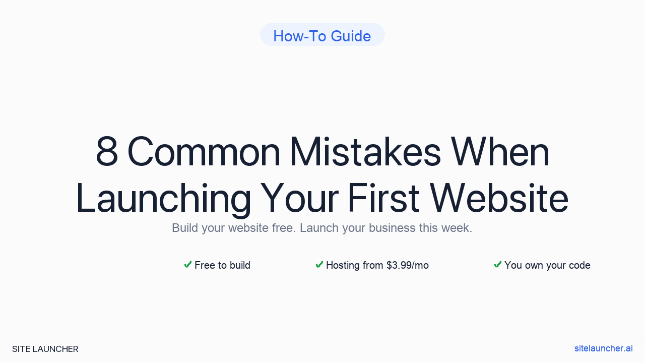 8 Common Mistakes When Launching Your First Website
