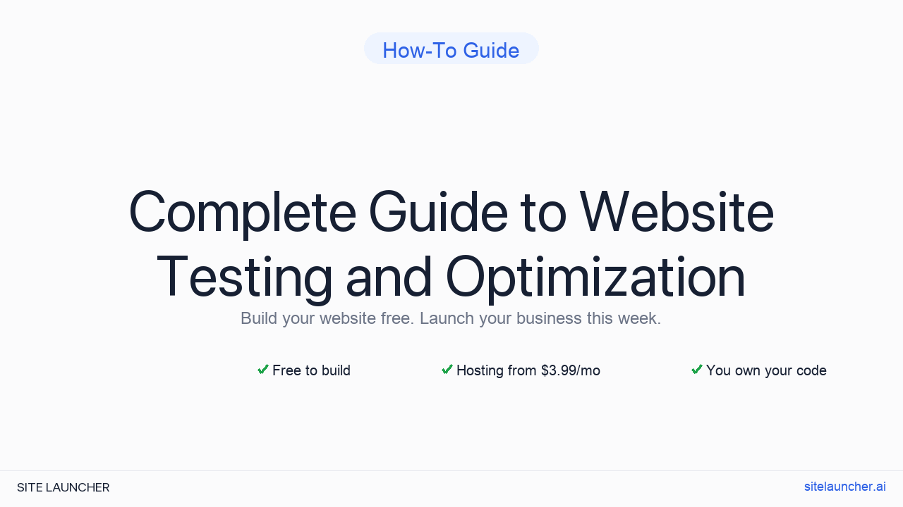 Complete Guide to Website Testing and Optimization
