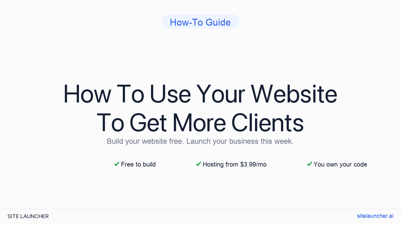 How To Use Your Website To Get More Clients