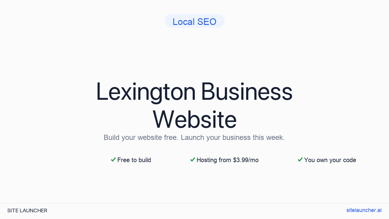 How to Build a Website for Your Lexington Business (Free and Fast)
