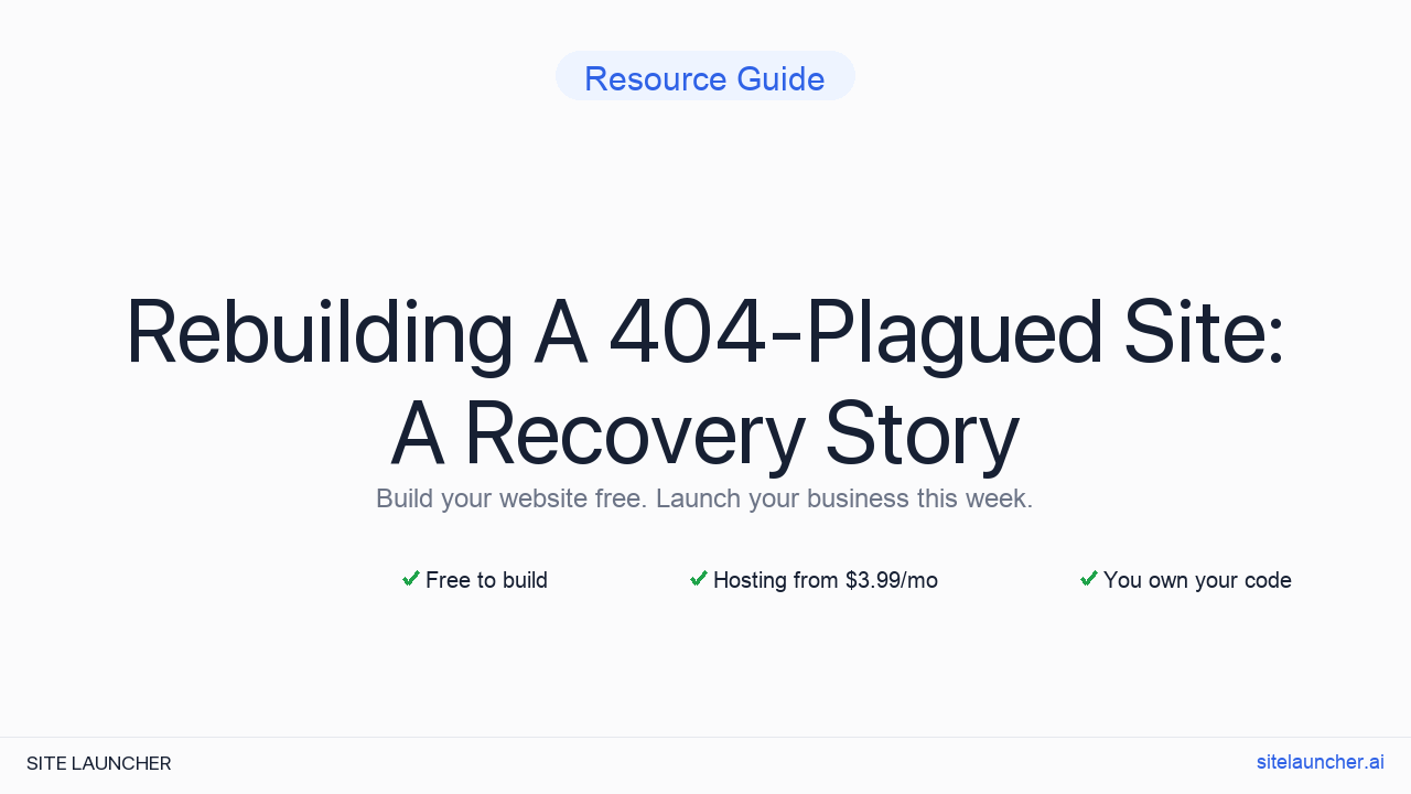 Rebuilding A 404-Plagued Site: A Recovery Story
