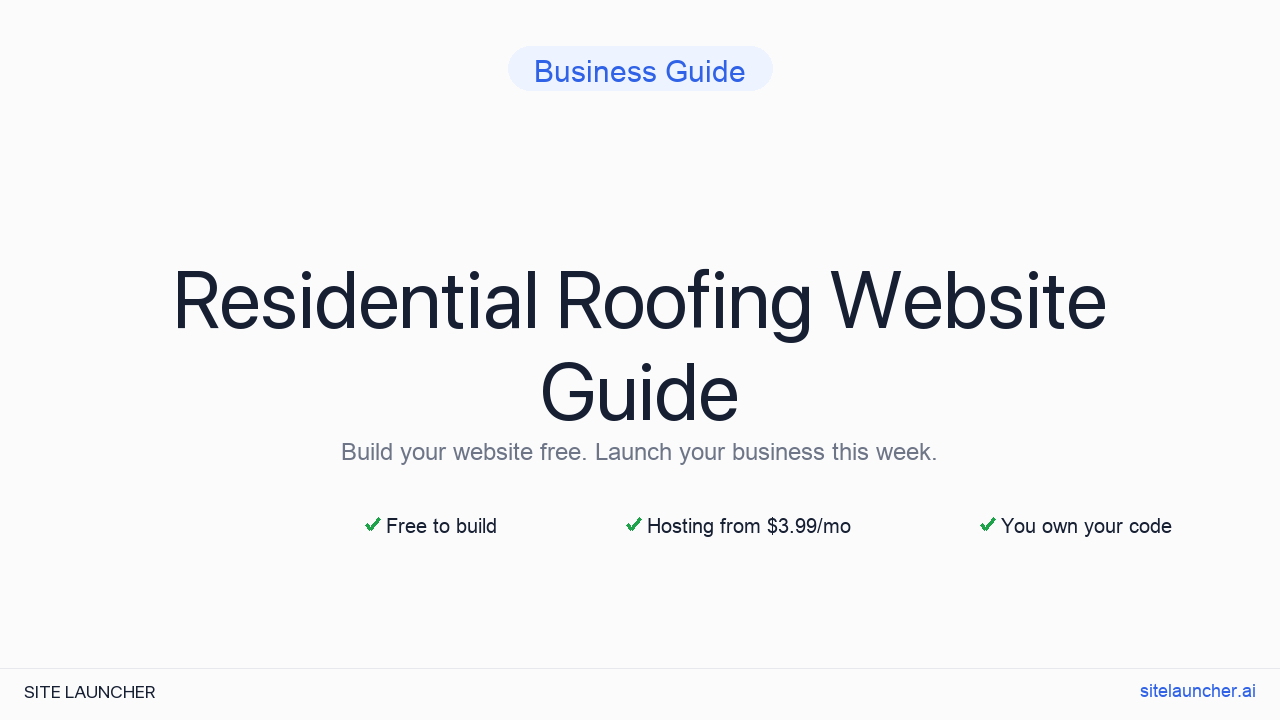 How to Build a Website for Your Residential Roofing (Free, Fast, and Professional)
