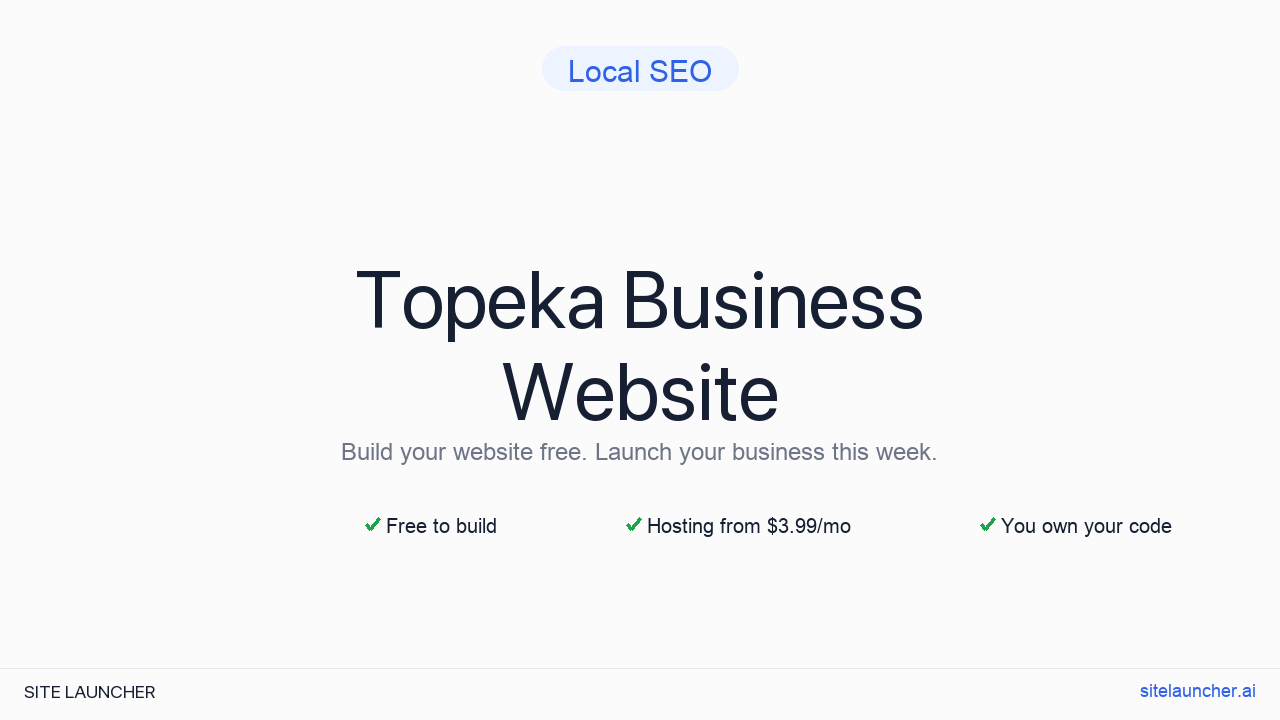 How to Build a Website for Your Topeka Business (Free and Fast)