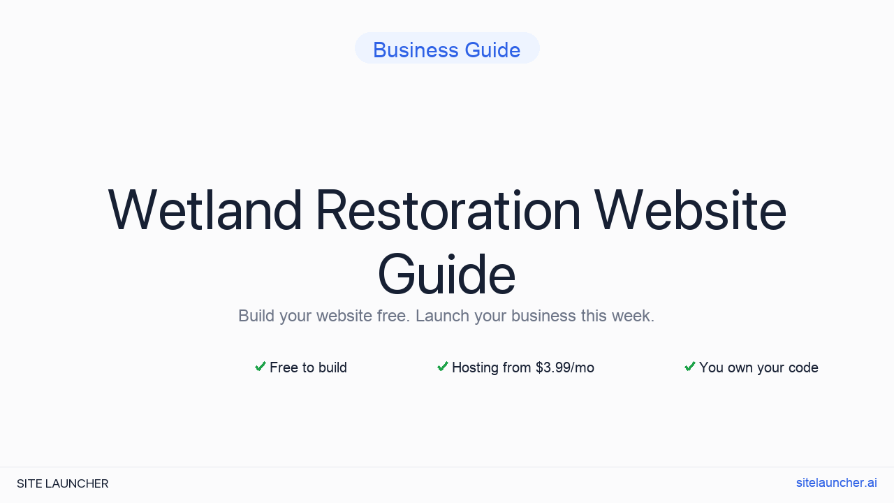 How to Build a Website for Your Wetland Restoration (Free, Fast, and Professional)