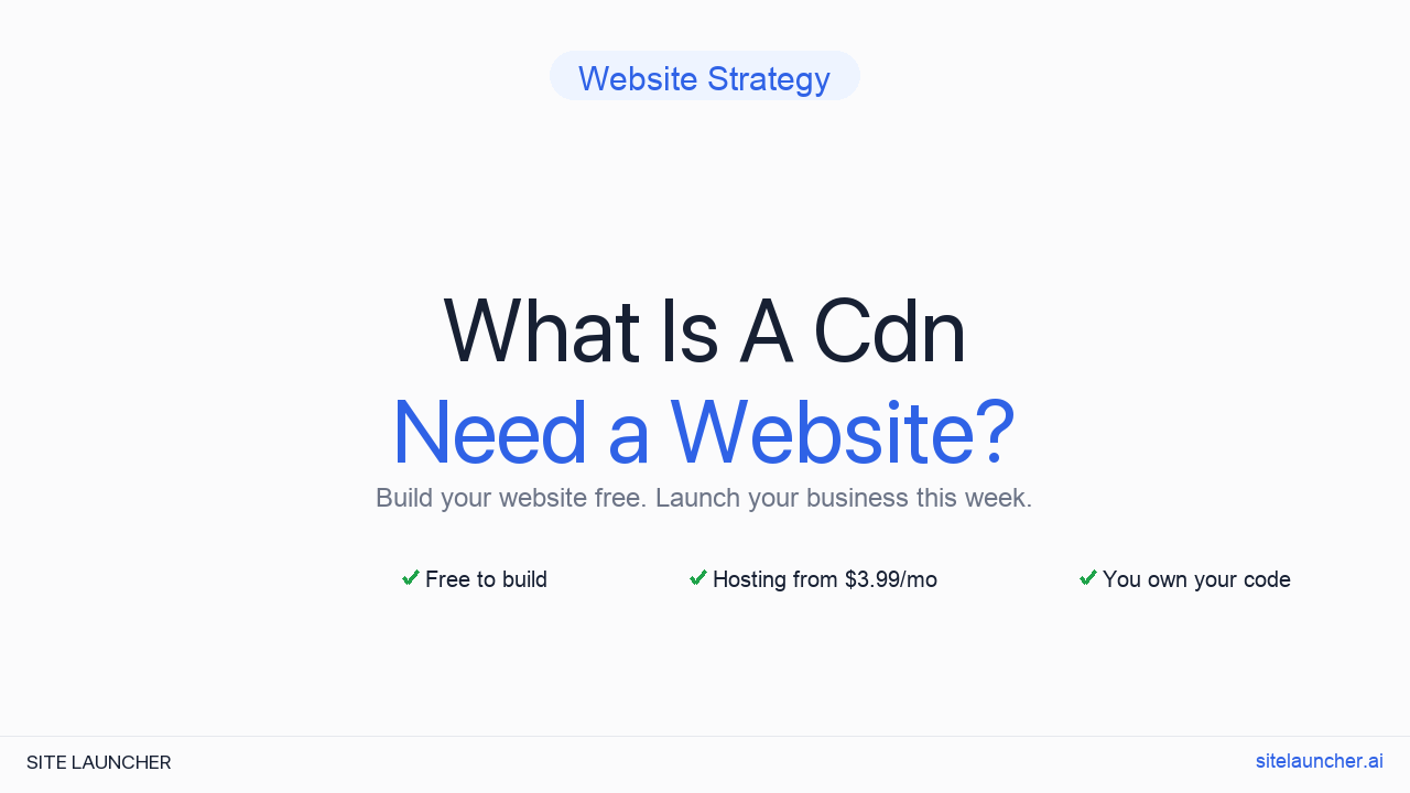 What is a CDN
