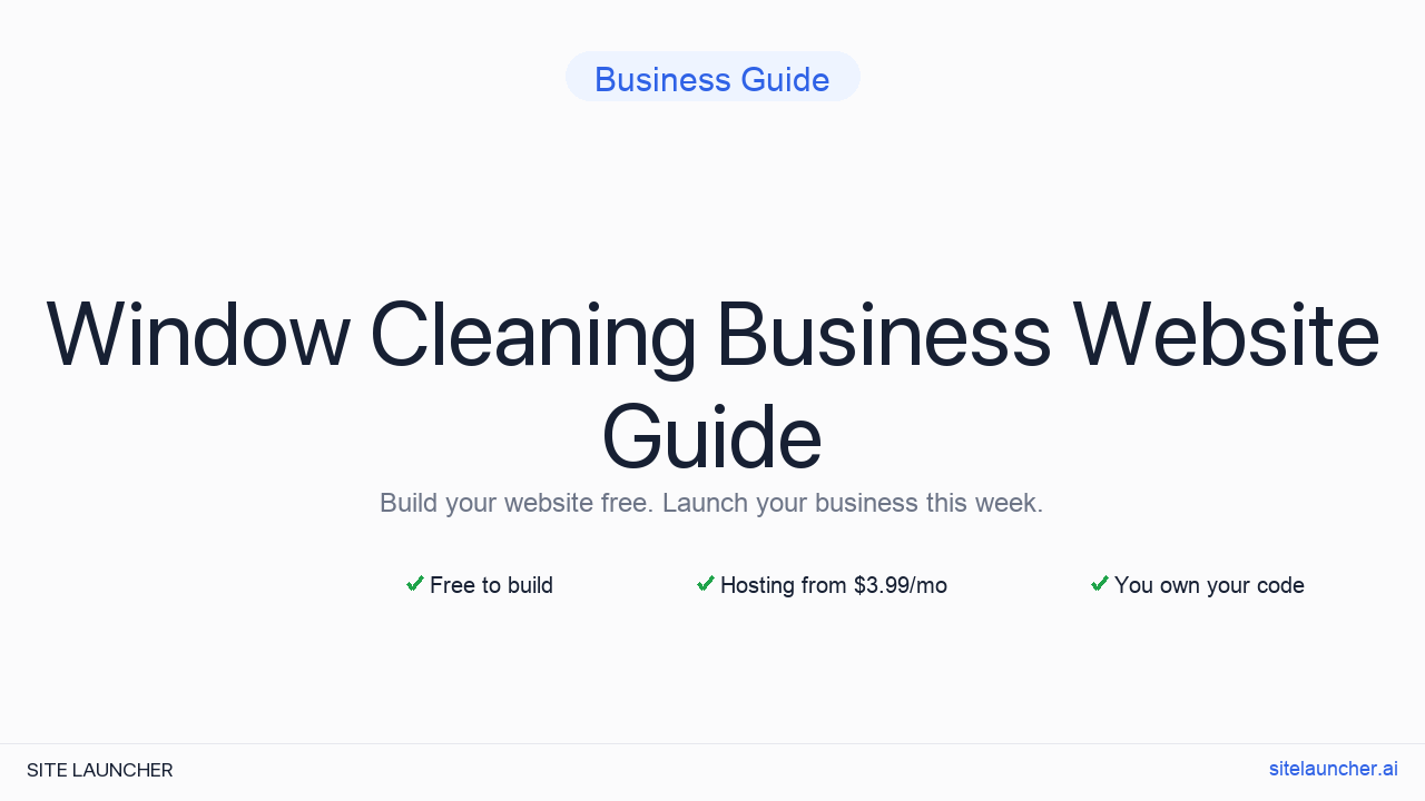 How to Build a Website for Your Window Cleaning Business (Free, Fast, and Professional)