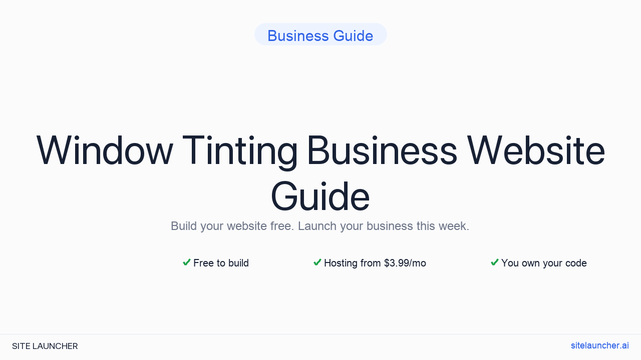 How to Build a Website for Your Window Tinting Business (Free, Fast, and Professional)
